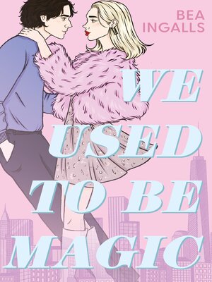 cover image of We Used to Be Magic